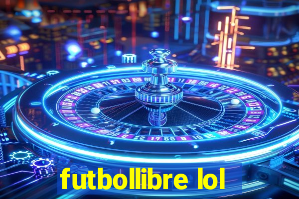 futbollibre lol